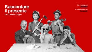 Raccontare il presente